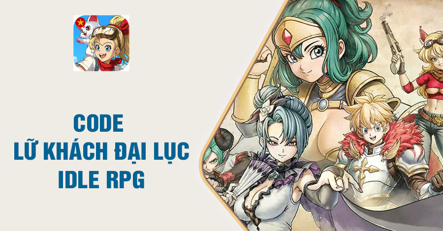 Code Lữ Khách Đại Lục Idle RPG