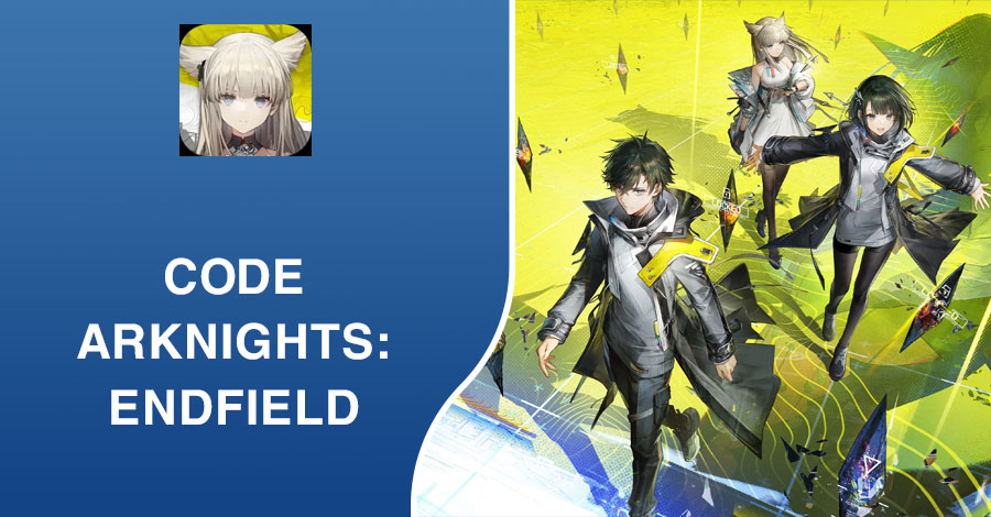 Code Code Arknights Vùng Đất Tận Cùng