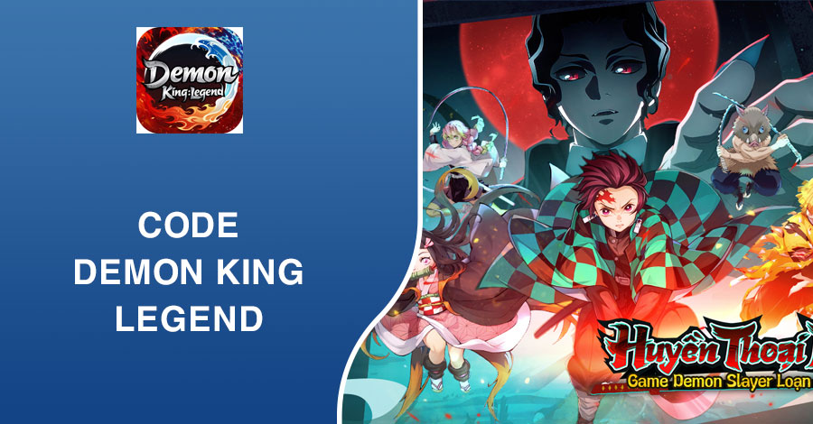 Code Demon King Legend (Huyền Thoại Săn Quỷ)