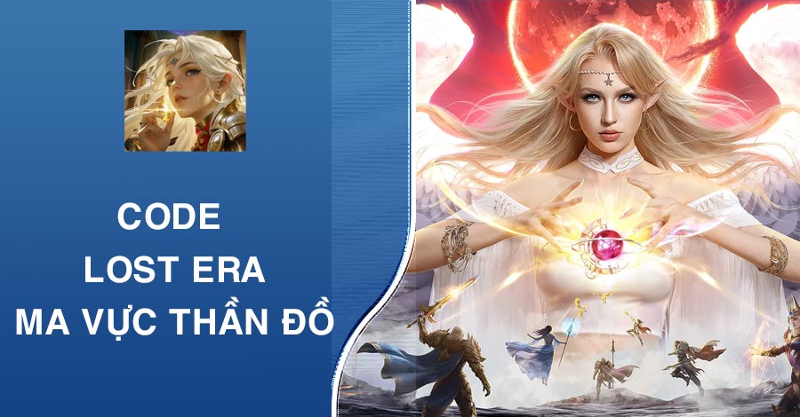 Code Lost Era Ma Vực Thần Đồ