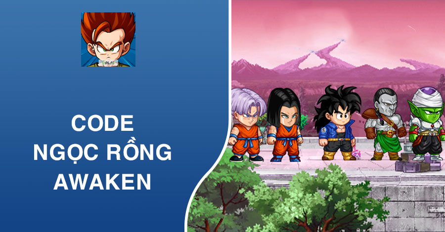 Code Ngọc Rồng Awaken