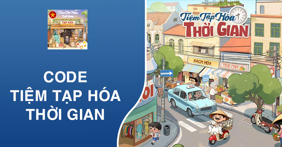 Code Tiệm Tạp Hóa Thời Gian