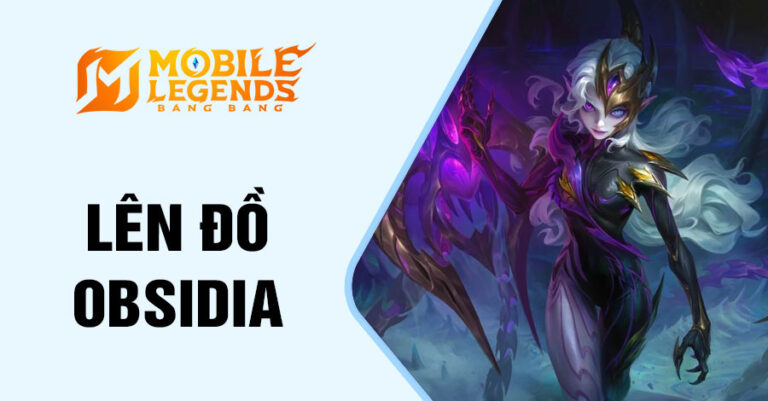 Obsidia MLBB: Cách Lên Đồ và Bảng Ngọc Mạnh nhất | Thái Writer